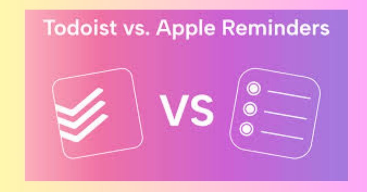 Apple Reminders vs Todoist