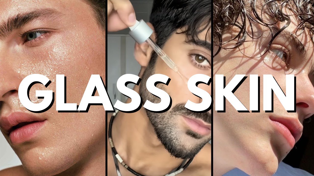 How to Get Glass Skin for Guys