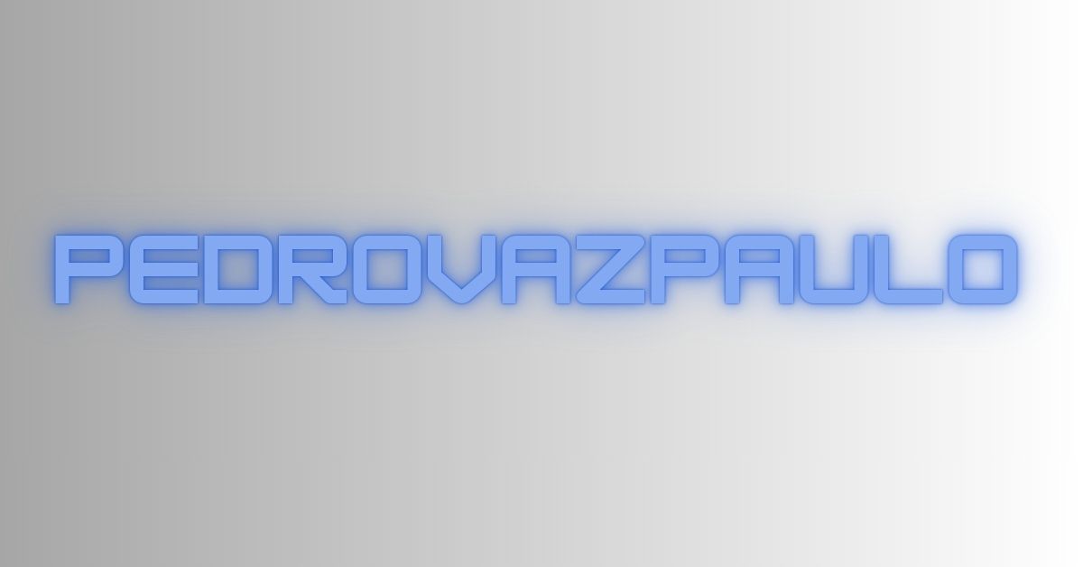PedroVazPaulo